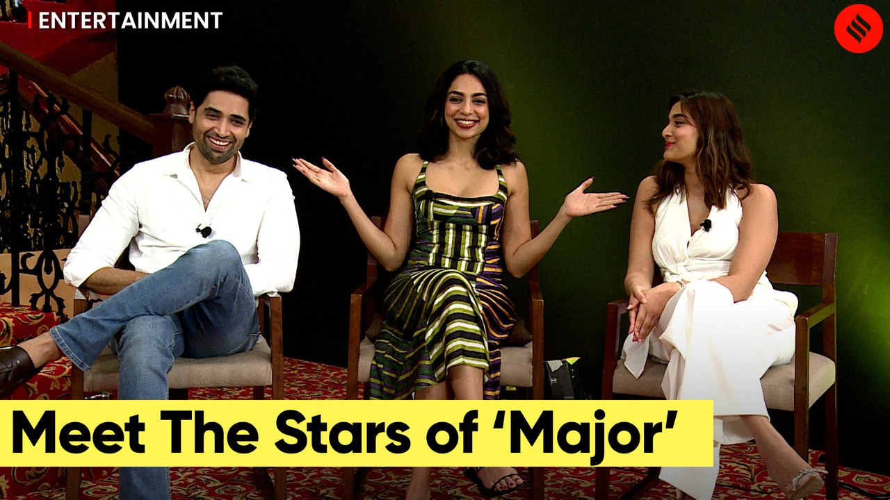 Adivi Sesh Says Major Is Not Only a Pan India film: 'it is an all India film'