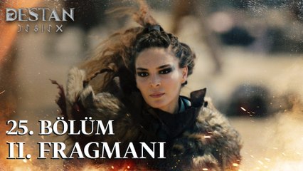 Destan 25. Bölüm 2. Fragmanı | ''İt diş gösterdi mi kurt diz çökmez''