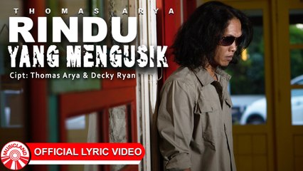 Thomas Arya - Rindu Yang Mengusik [Official Lyric Video HD]
