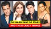 Fans Who Treat Stars Like God | Kangana Ranaut, Salman Khan, Kareena Kapoor, Sunny Leone