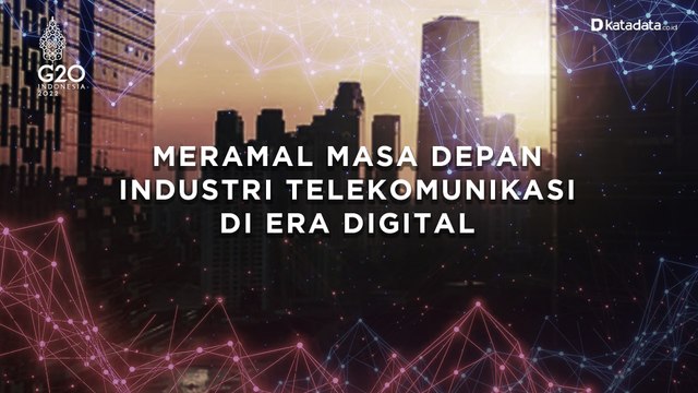 Meramal Masa Depan Industri Telekomunikasi di Era Digital