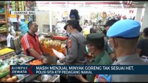 Polisi Sita KTP Pedagang Nakal Minyak Goreng curah