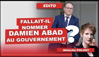 Fallait-il nommer Damien Abad au gouvernement ?