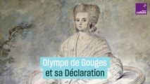 Déclaration des droits de la femme et de la citoyenne : indifférence à sa sortie, texte iconique aujourd'hui