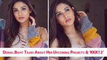Donal Bisht Talks About Her Upcoming Projects & ‘KKK12’