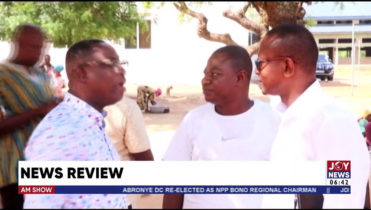 NPP Regional Elections: 12 Chairmen retain positions - AM Newspaper Headlines on JoyNews (30-5-22)