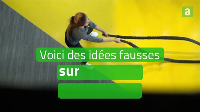 Voici de fausses idées sur le fitness pour les débutants
