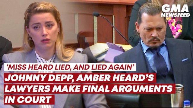 Johnny Depp, Amber Heard’s lawyers make final arguments in court | GMA News Feed