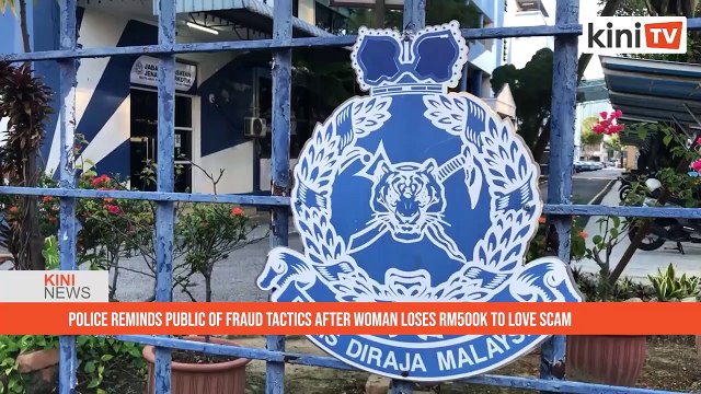 Police reminds public of fraud tactics after woman loses RM500k to love scam