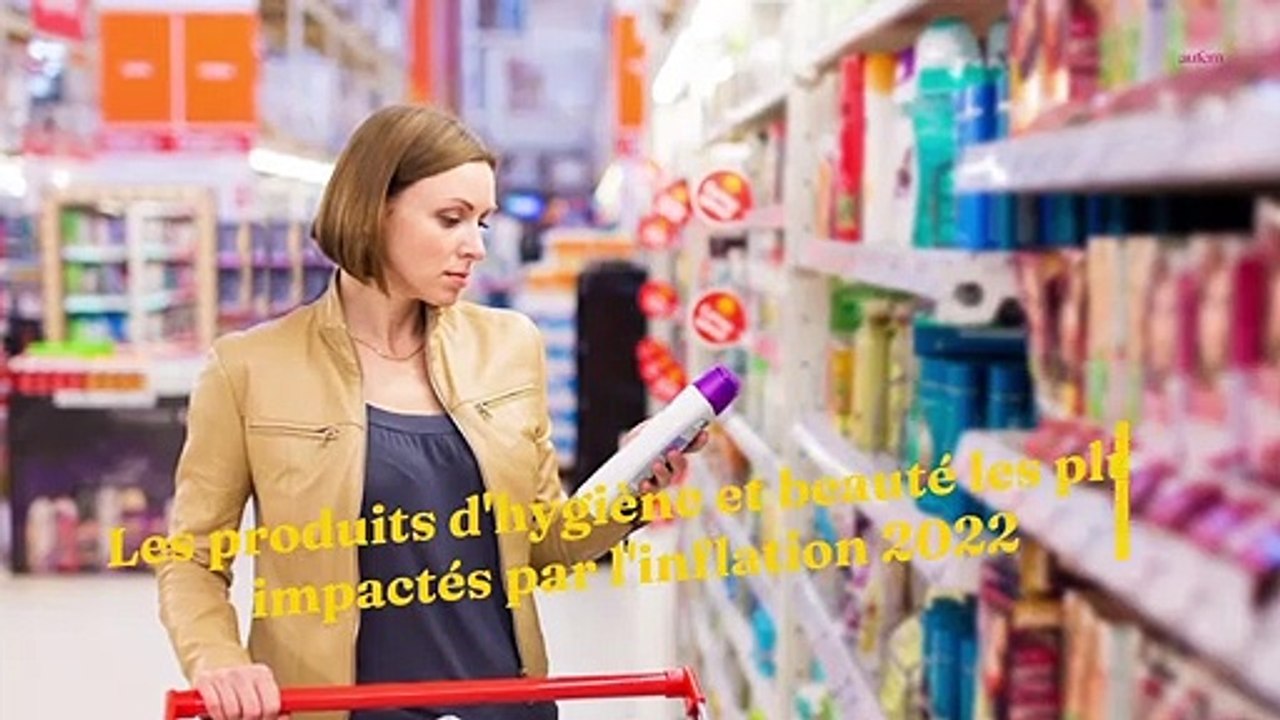 Hygiène et beauté : les produits les plus impactés par la hausse des prix