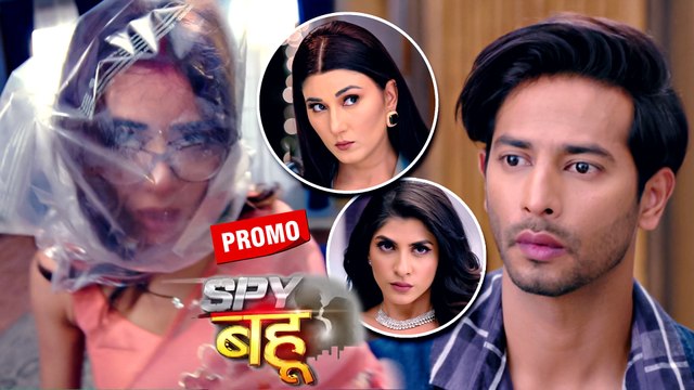 Spy Bahu Promo: Kya Sejal Khudko Bacha Payegi Alisha Ke Shadyantra Se?