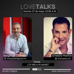 Love Talks: ¿Yo elijo a mi pareja?