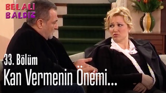 Kan vermenin önemi... - Belalı Baldız 33. Bölüm