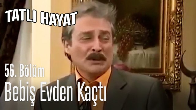 Bebiş evden kaçtı - Tatlı Hayat 56. Bölüm