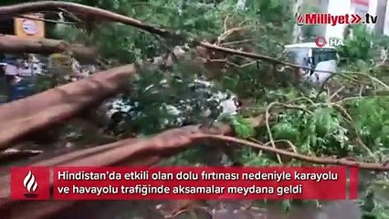 Hindistan’da dolu fırtınası