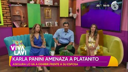 "Payaso panzón, ridículo": Karla Panini lanza fuerte amenzana a 'Platanito'