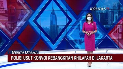 Polisi Usut Penggagas Konvoi Penyambutan Khilafah Islamiyah di Jakarta yang Viral!