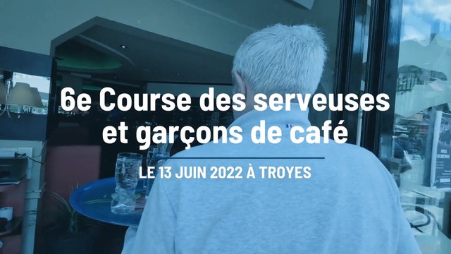 Retour de la Course des Garçons de Café le 13 juin à Troyes