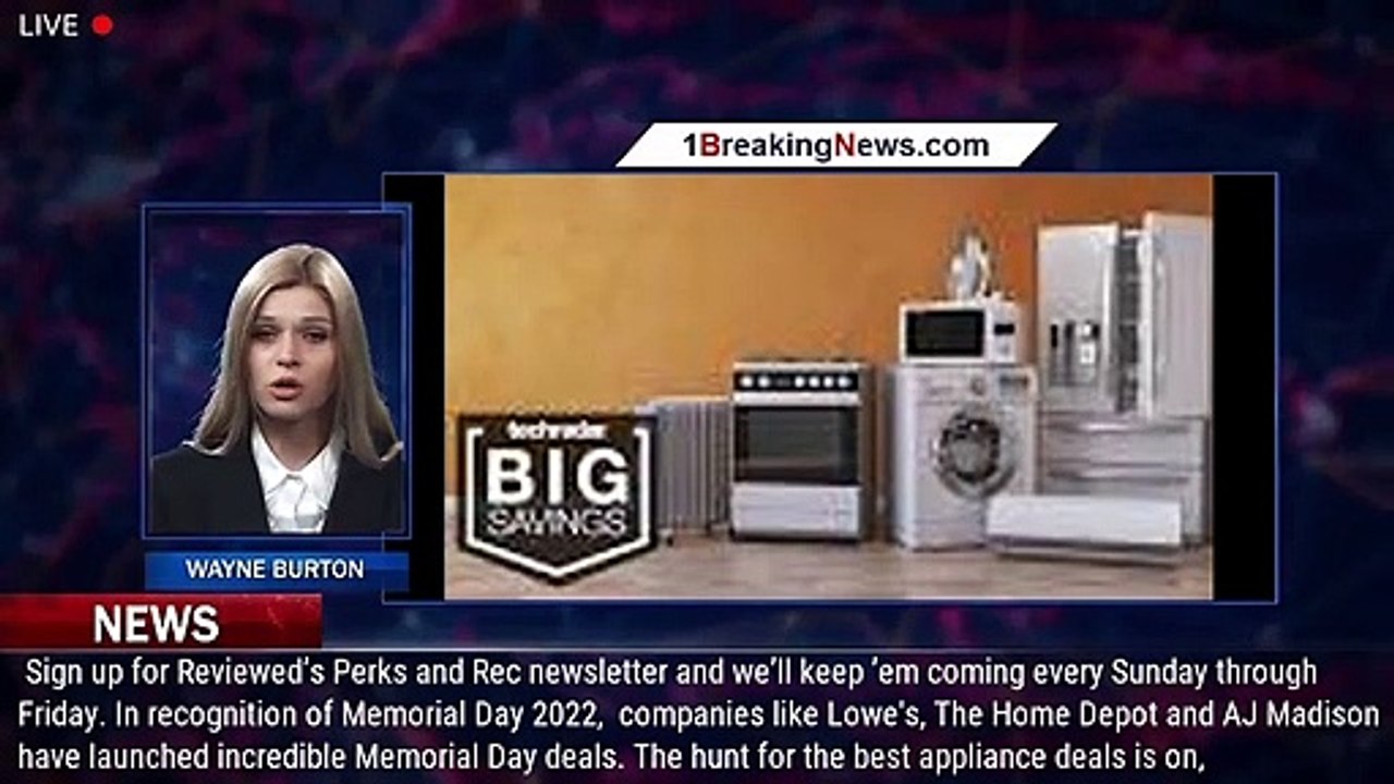 Shop epic Memorial Day appliance sales from The Home Depot, Lowe's