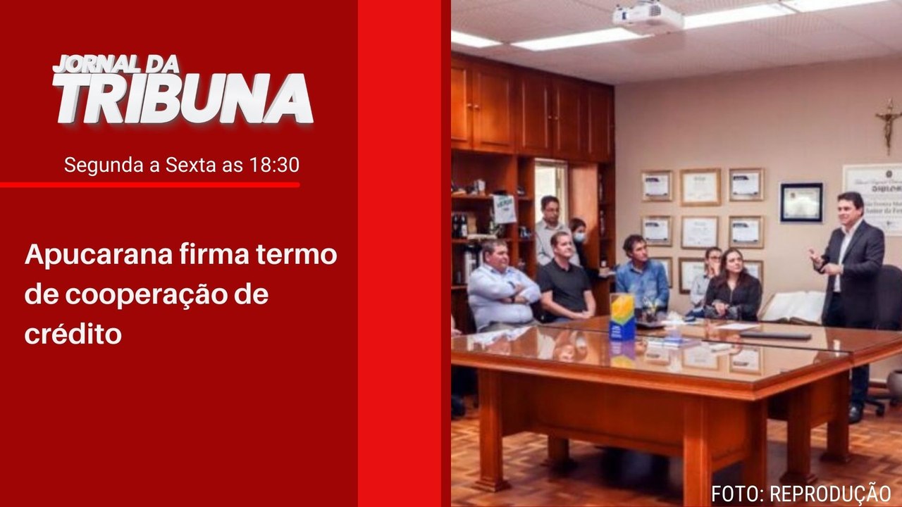 Apucarana firma termo de cooperação de crédito