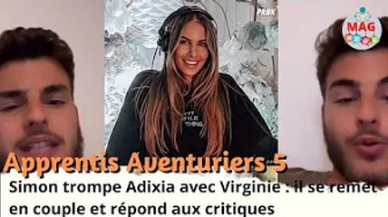 Simon trompe Adixia avec Virginie : il se remet en couple et répond aux critiques