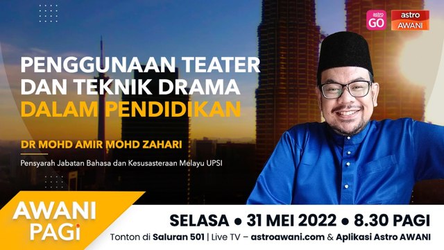 AWANI Pagi: Penggunaan teater dan teknik drama dalam pendidikan