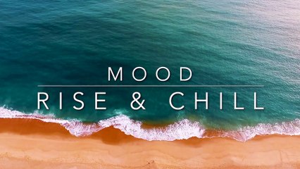 RISE AND CHILL - Music for Vlogs, Work, Relaxation