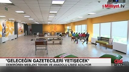 Demirören Medya Lisesi bugün açılıyor