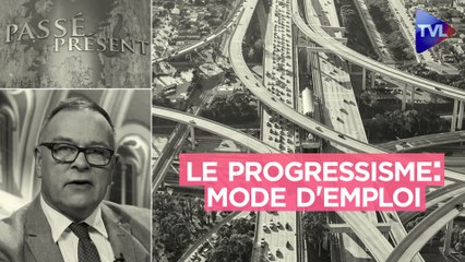 Passé-Présent n°327 - Le progressisme : mode d'emploi