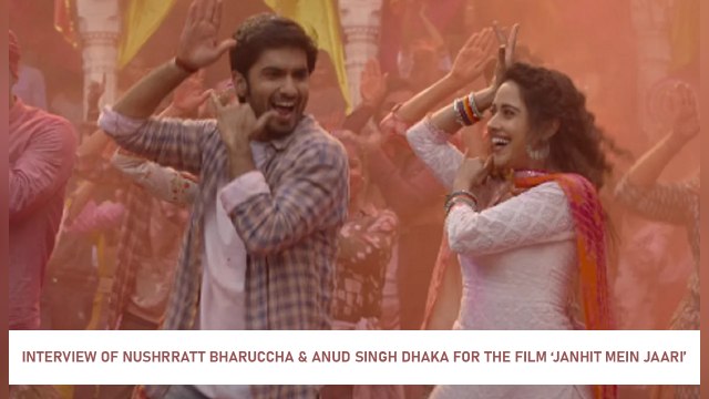 Interview Of Nushrratt Bharuccha & Anud Singh Dhaka For The Film ‘Janhit Mein Jaari’