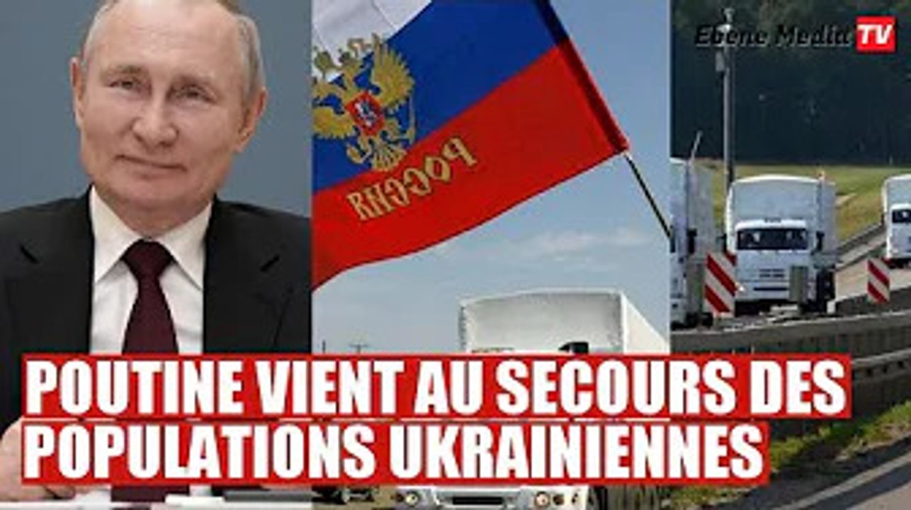 L'armée russe vole au secours des populations en Ukraine