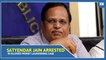 Delhi Minister Satyendar Jain Arrested In Alleged Money Laundering Case