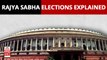 Rajya Sabha Elections: How States Elect Members to the Upper House of The Parliament