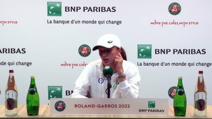 Roland-Garros 2022 - Iga Swiatek : "I'm still singing in my head, but I changed the song...it's Dua Lipa, it's a kind of guilty pleasure"