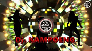 DISCO REMIX ANTARA AKU ENGKAU DAN DIA 2022  By. Dj. KAMPOENG