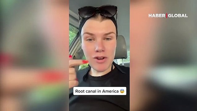 Türkiye'de kanal tedavisi yaptıran Amerikalı kadın ABD'yi salladı