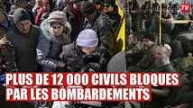 Près de 12 000 civils pris au piège des bombardements à Severodonetsk