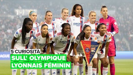 5 curiosità sull'Olympique Lyonnais féminin