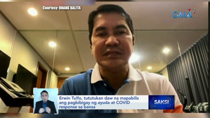 Erwin Tulfo, tututukan daw na mapabilis ang pagbibigay ng ayuda at COVID response sa bansa | Saksi