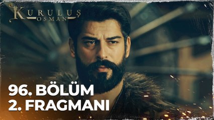 Kuruluş Osman 96. Bölüm 2. Fragmanı | ''Bu işin içinde başka bir iş var''