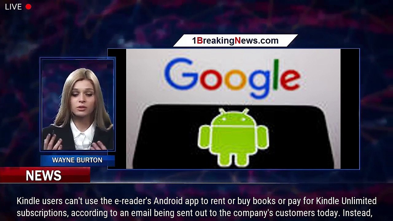 Amazon tells customers they can't buy books on Kindle app for Android