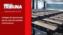 Colégio de Apucarana apura caso de assédio contra aluna