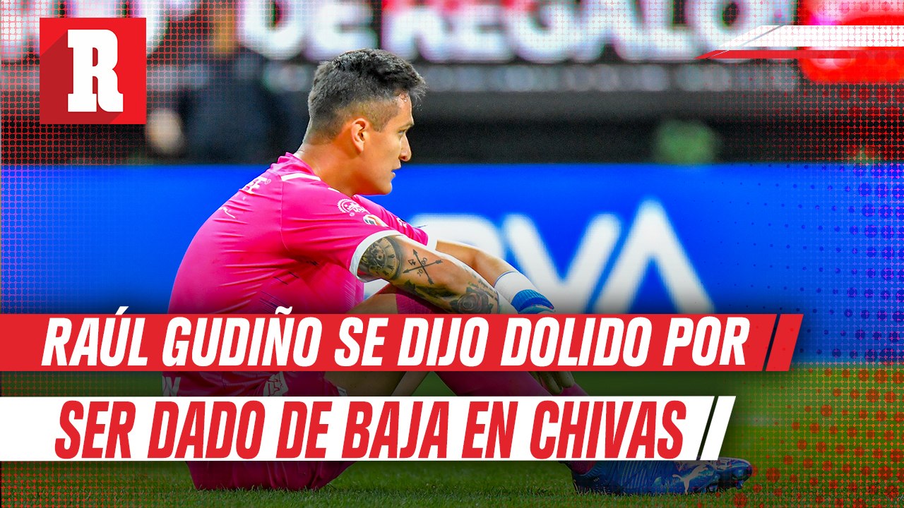 Chivas hizo oficial la salida del guardameta Raúl Gudiño
