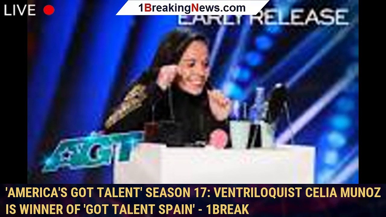 'America's Got Talent' Season 17 Ventriloquist Celia Munoz is winner of 'Got Talent Spain