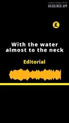 EDITORIAL EN INGLES - With the water almost to the neck
