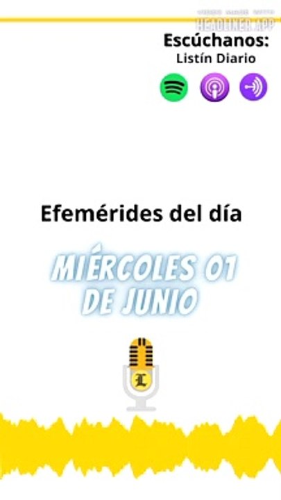 Efemérides de este miércoles 01 de junio