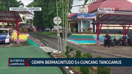 Télécharger la video: Gempa Bermagnitudo 5,4 Guncang Tanggamus