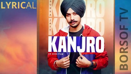 KANJRO FULL SONG WITH LYRICS – BUKKA JATT   KANJRO LYRICS   New Punjabi song 2020, Latest song