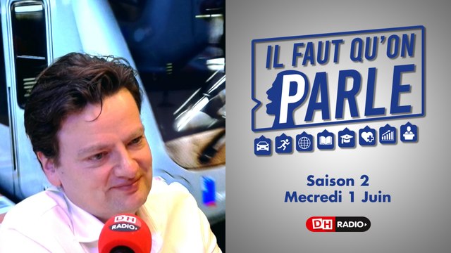 Il faut qu'on parle - S02 - 01/06/22 - François De Smet