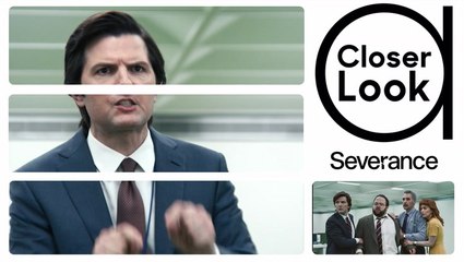 Closer Look: 'Severance' Creators & Cast Discuss Fan Theories and Whether They Caused The Great Resignation